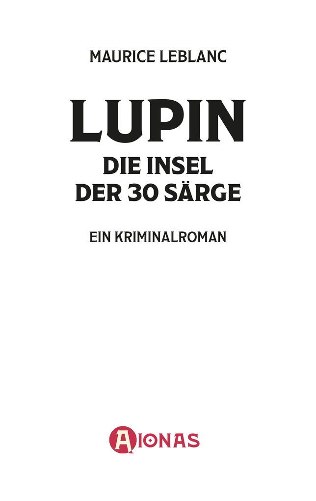 Weitere Ansicht: Arsène Lupin - Die Insel der 30 Särge | Maurice Leblanc