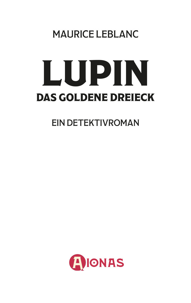 Weitere Ansicht: Arsène Lupin - Das goldene Dreieck | Maurice Leblanc