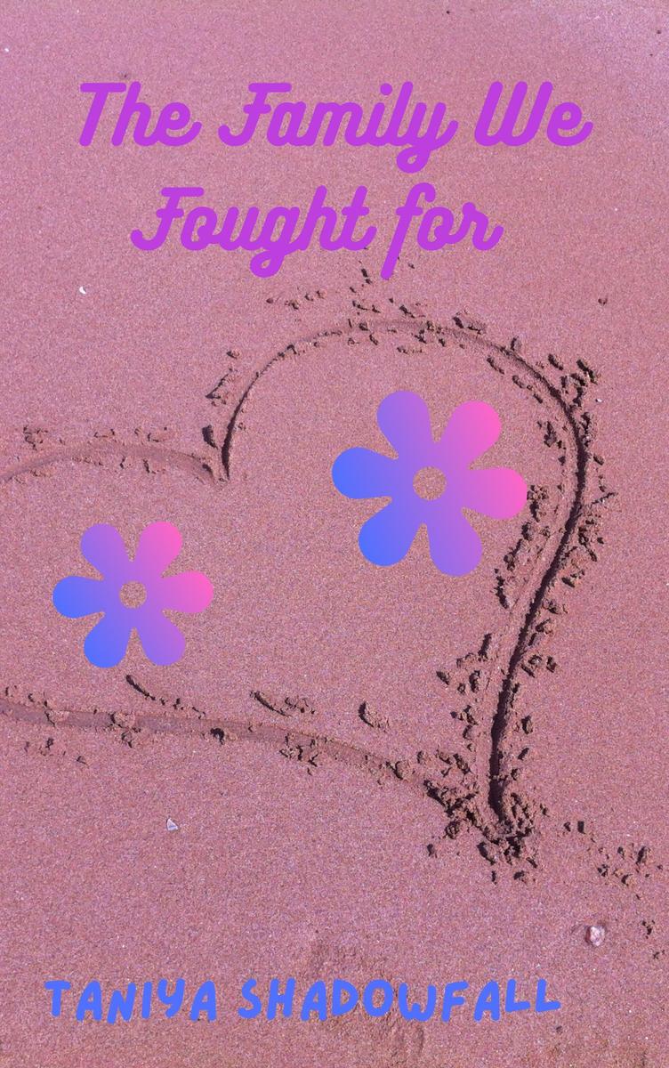 Produktbild: The Family We Fought For | Taniya Shadowfall