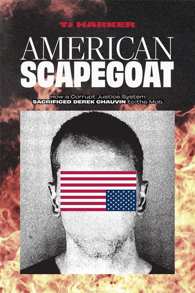 Produktbild: American Scapegoat | Tj Harker