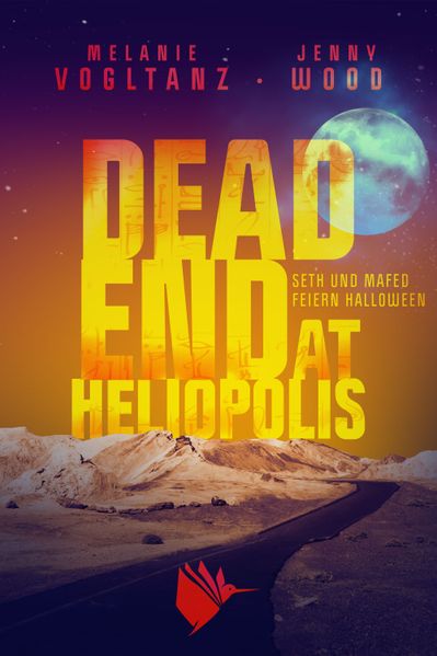 Produktbild: Dead End at Heliopolis | Jenny Wood, Melanie Vogltanz