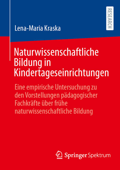 Produktbild: Naturwissenschaftliche Bildung in Kindertageseinrichtungen | Lena-Maria Kraska