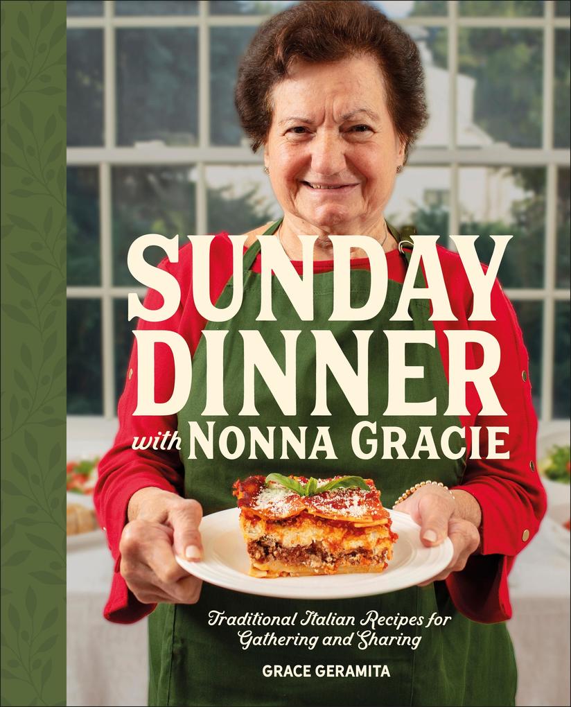 Produktbild: Sunday Dinner with Nonna Gracie | Grace Geramita, Matt Gresia