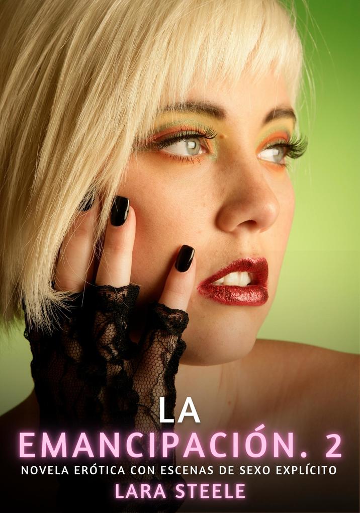 Produktbild: La Emancipación. 2 | Lara Steele