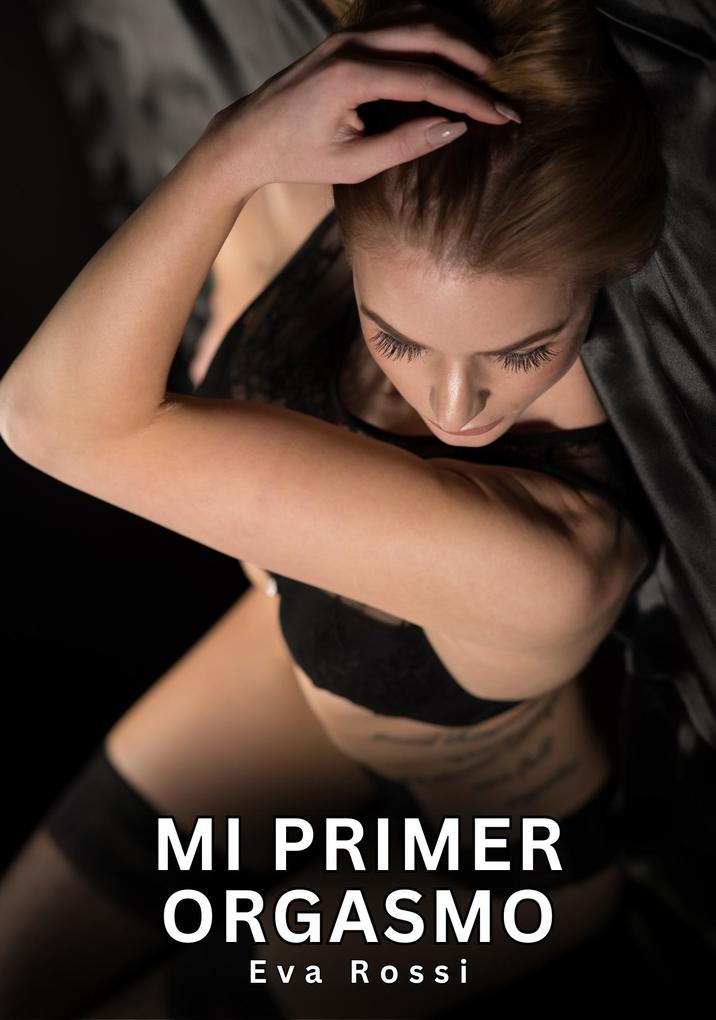 Produktbild: Mi primer Orgasmo | Eva Rossi