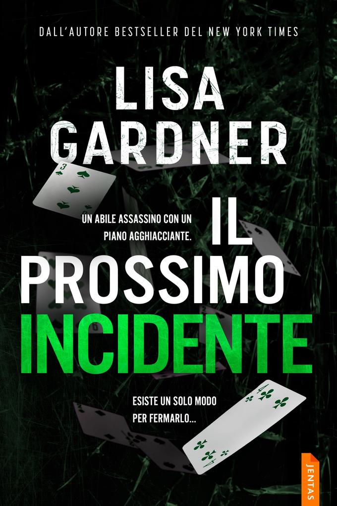 Produktbild: Il prossimo incidente | Lisa Gardner