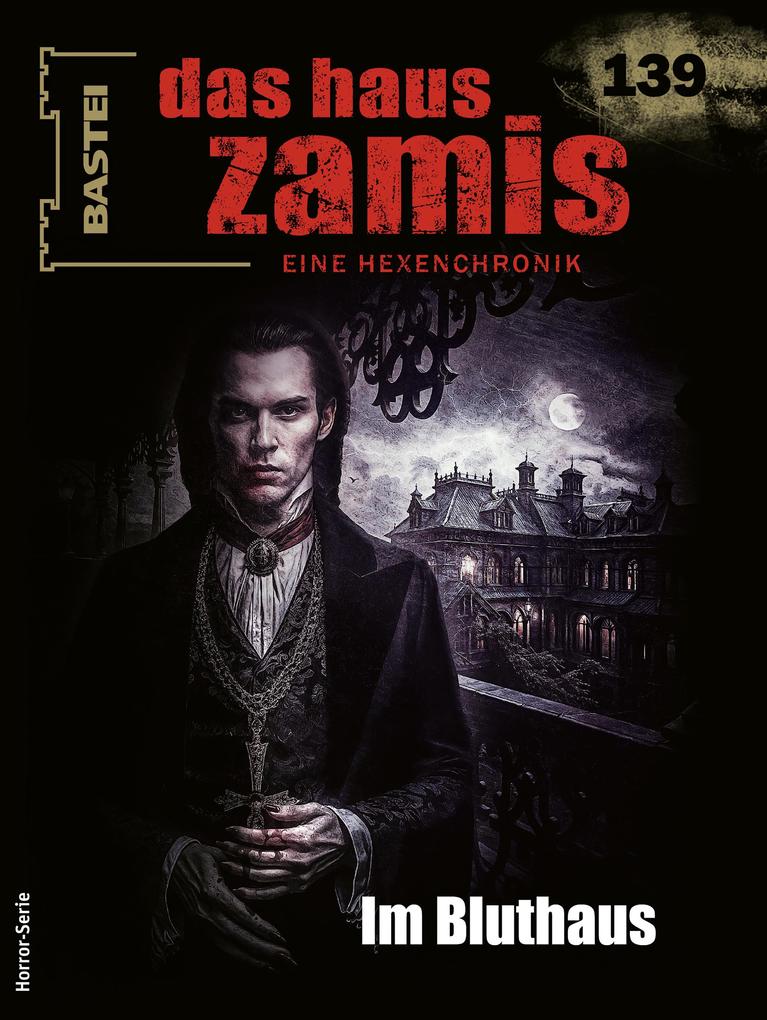 Produktbild: Das Haus Zamis 139 | Susanne Wilhelm