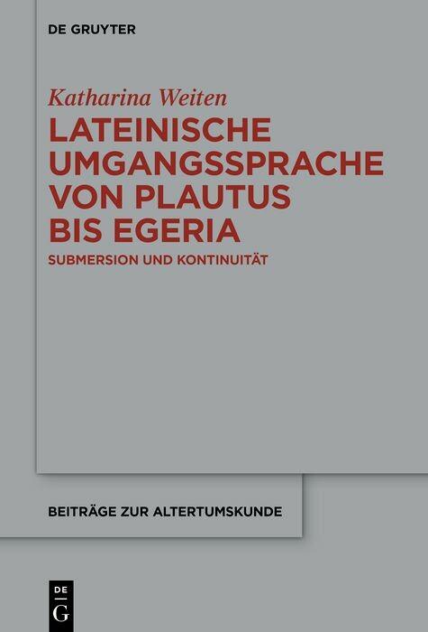 Produktbild: Lateinische Umgangssprache von Plautus bis Egeria | Katharina Weiten
