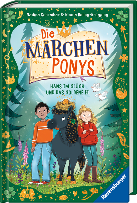 Weitere Ansicht: Die Märchenponys, Band 2 - Hans im Glück und das goldene Ei | Nicole Roling-Brügging, Nadine Schreiber