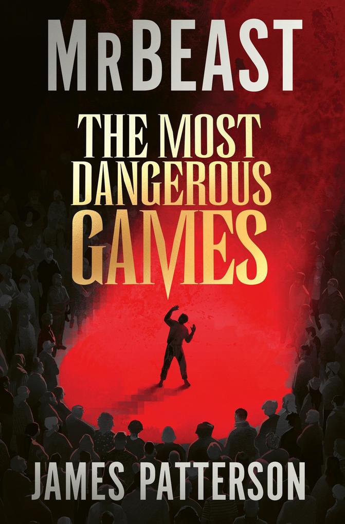 Produktbild: The Most Dangerous Games | MrBeast, James Patterson