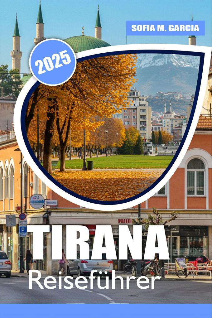 Produktbild: Tirana Reiseführer | Sofia M. Garcia
