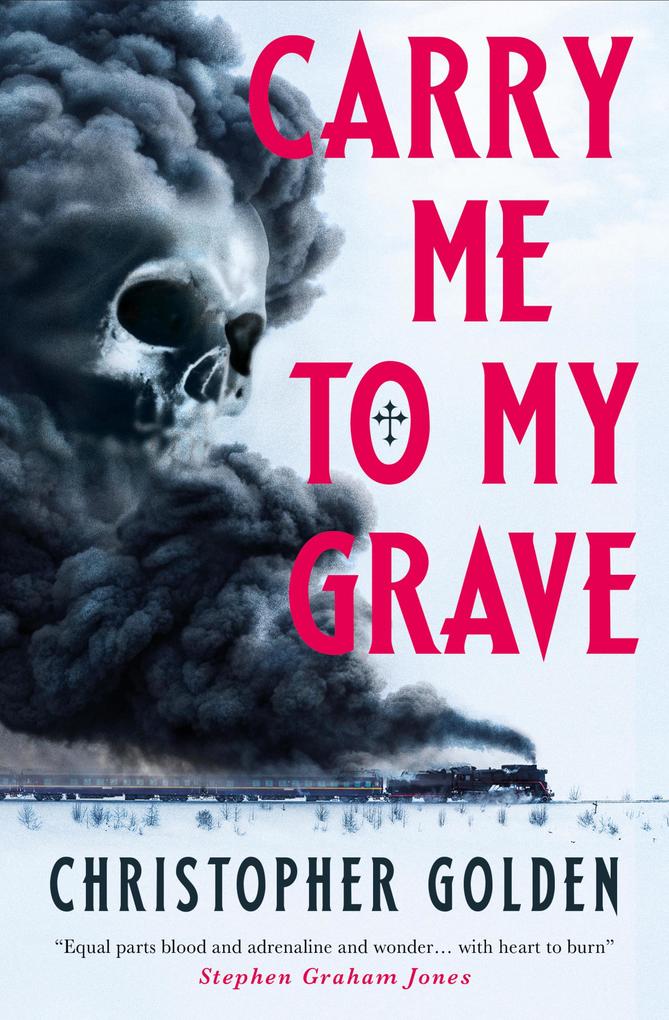 Produktbild: Carry Me to My Grave | Christopher Golden