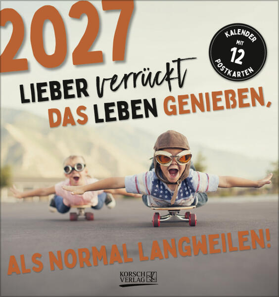 Produktbild: Lieber verrückt das Leben genießen 2027