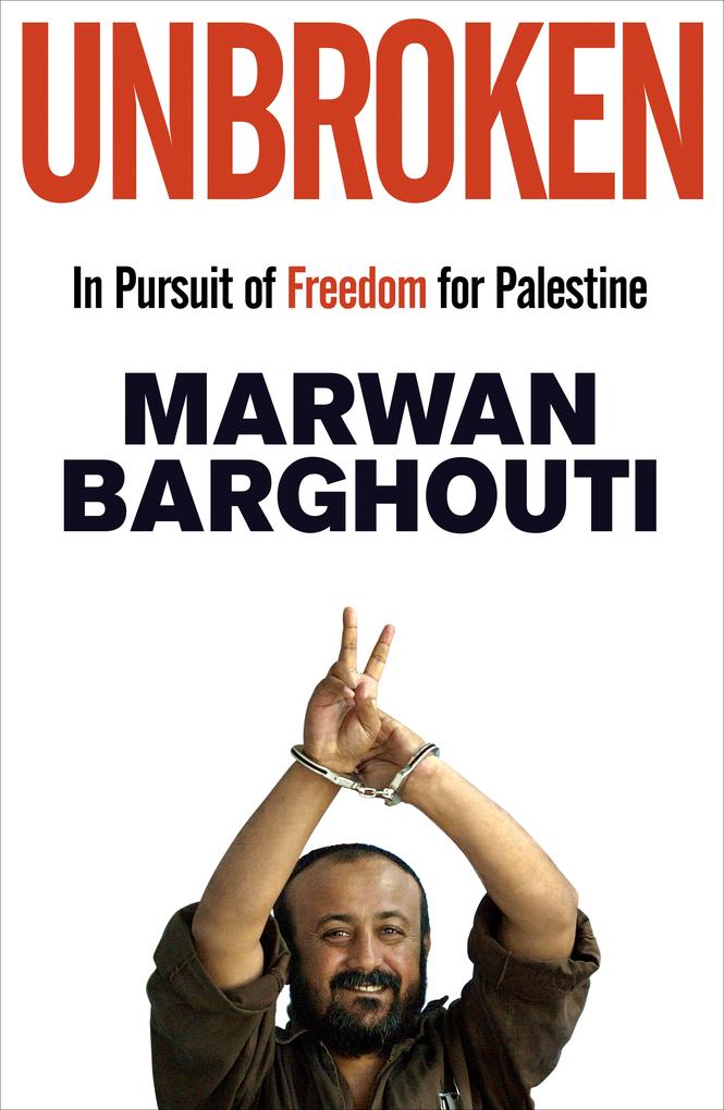 Produktbild: Unbroken | Marwan Barghouti