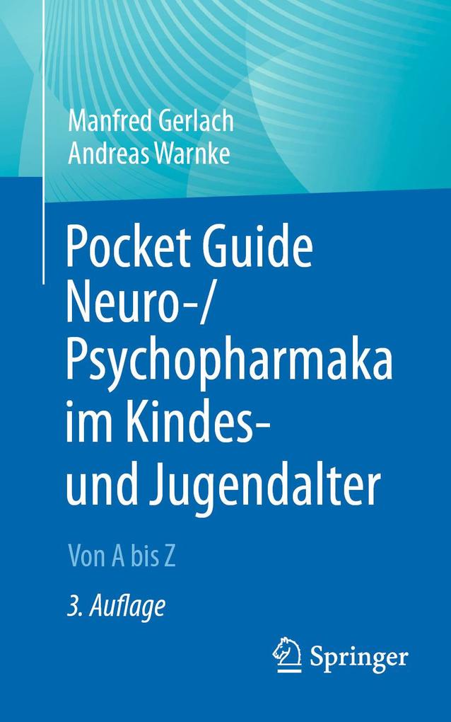 Produktbild: Pocket Guide Neuro-/Psychopharmaka im Kindes- und Jugendalter | Manfred Gerlach, Andreas Warnke