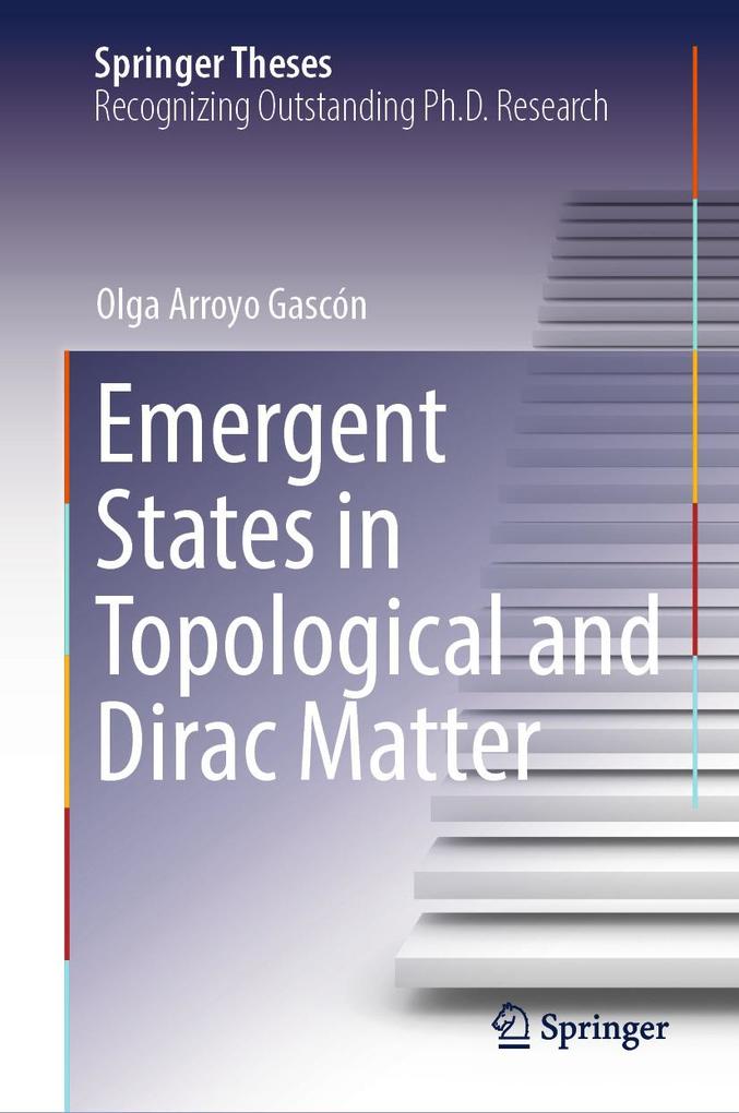 Produktbild: Emergent States in Topological and Dirac Matter | Olga Arroyo Gascón