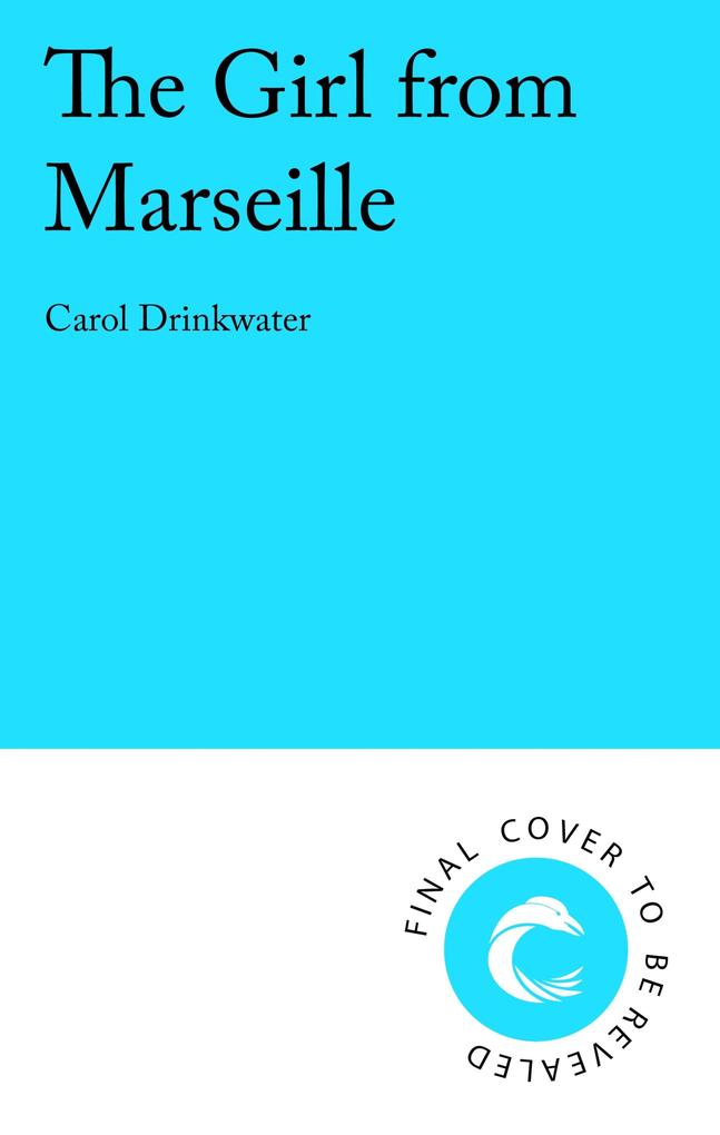 Produktbild: The Girl from Marseille | Carol Drinkwater