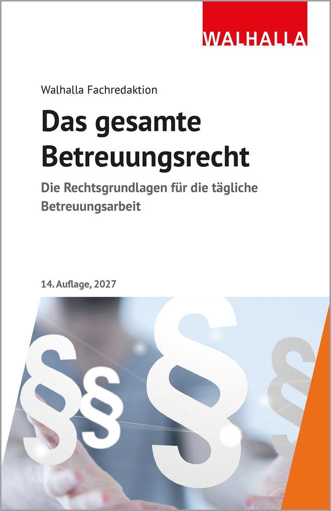 Produktbild: Das gesamte Betreuungsrecht | Walhalla Fachredaktion