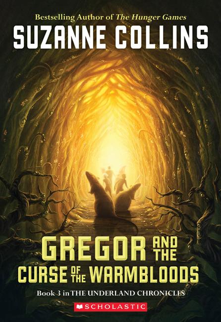 Produktbild: Gregor and the Curse of the Warmbloods (the Underland Chronicles #3) | Suzanne Collins