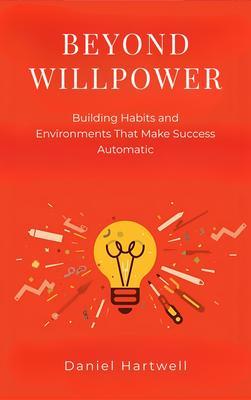 Produktbild: Beyond Willpower | Daniel Hartwell
