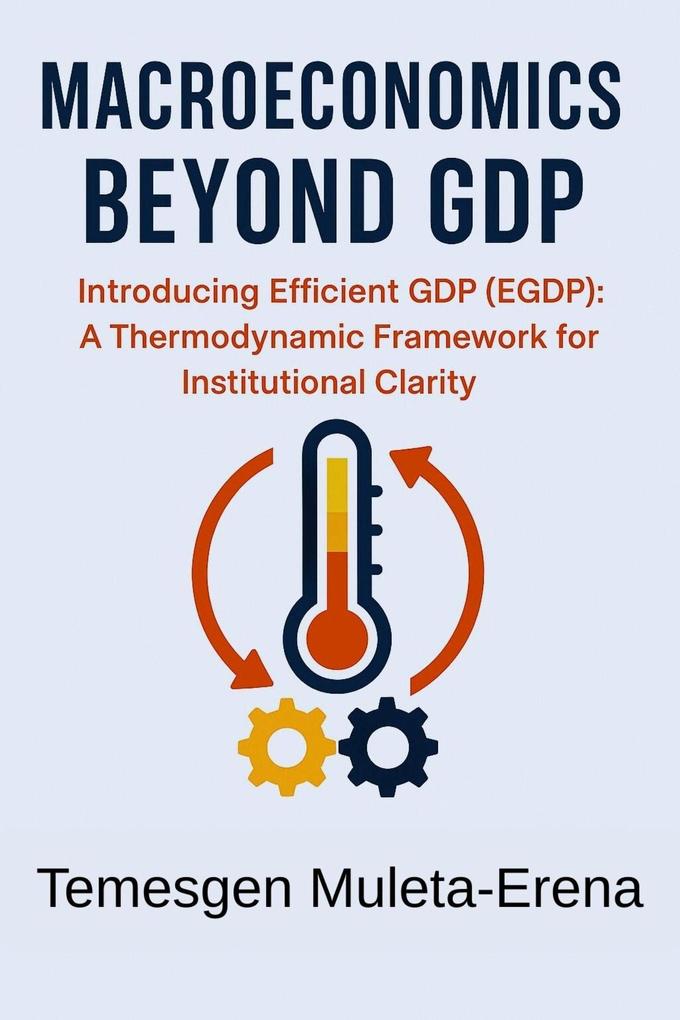 Produktbild: Macroeconomics Beyond GDP | Temesgen Muleta-Erena