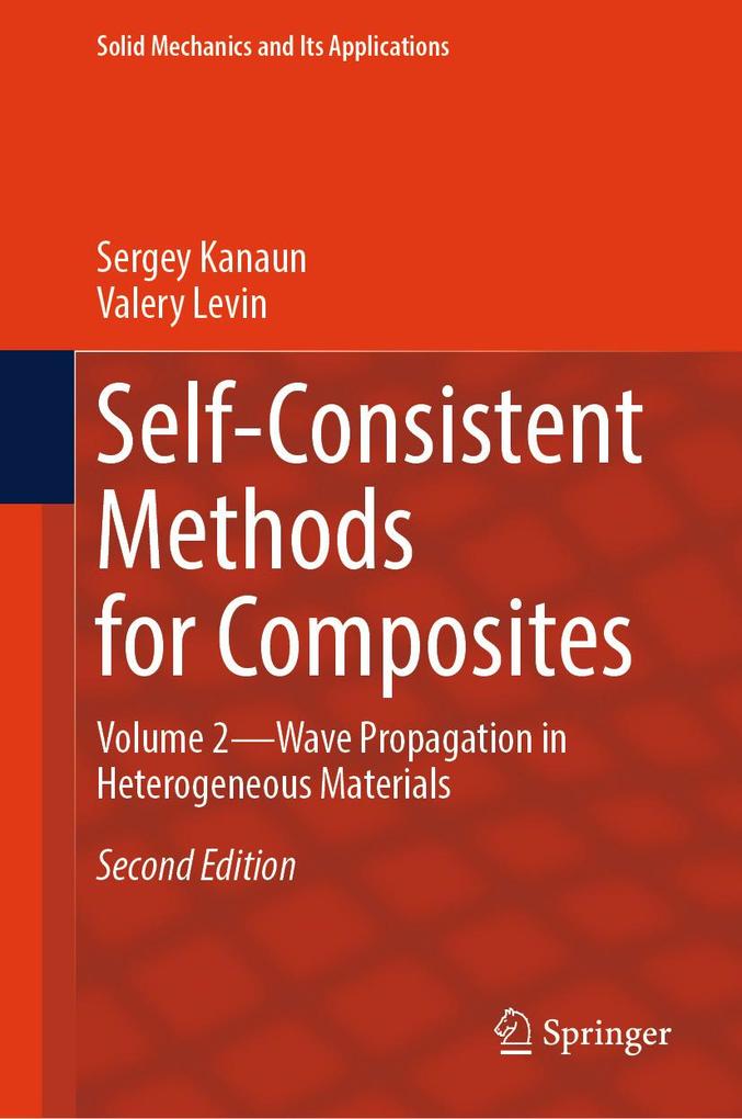 Produktbild: Self-Consistent Methods for Composites | Sergey Kanaun, Valery Levin