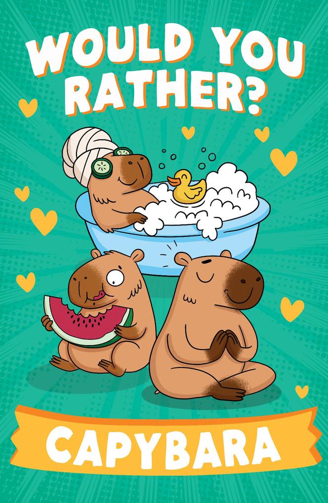 Produktbild: Would You Rather? Capybara | Asha Swami