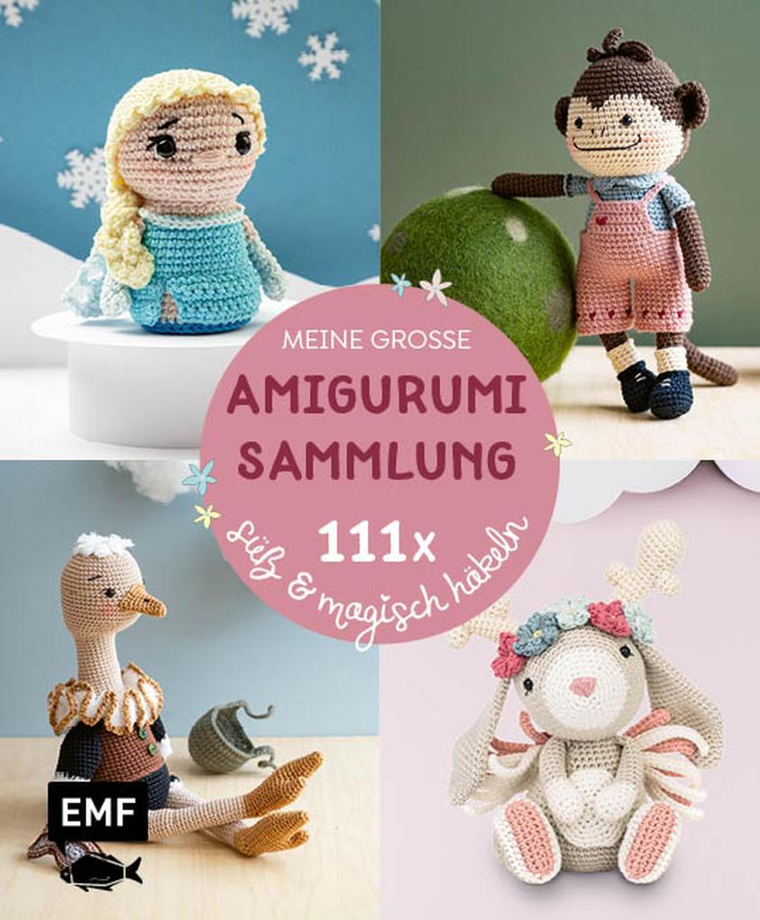 Produktbild: Meine große Amigurumi-Sammlung - 111x süß & magisch häkeln | Amigurumipatterns. Net, Alexandra Schwarz, Khuc Cay