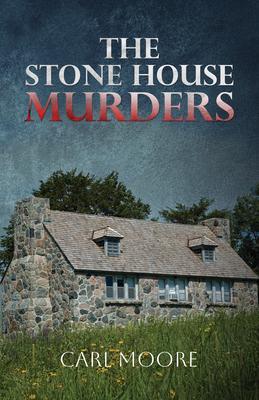 Produktbild: The Stone House Murders | Carl Moore