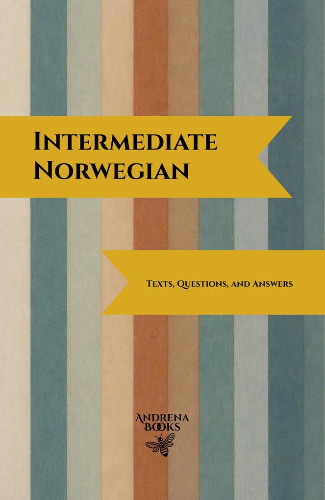 Produktbild: Intermediate Norwegian: Texts, Questions, and Answers | Andrena Books