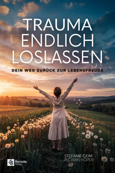 Produktbild: Trauma endlich loslassen | Stefanie Geim