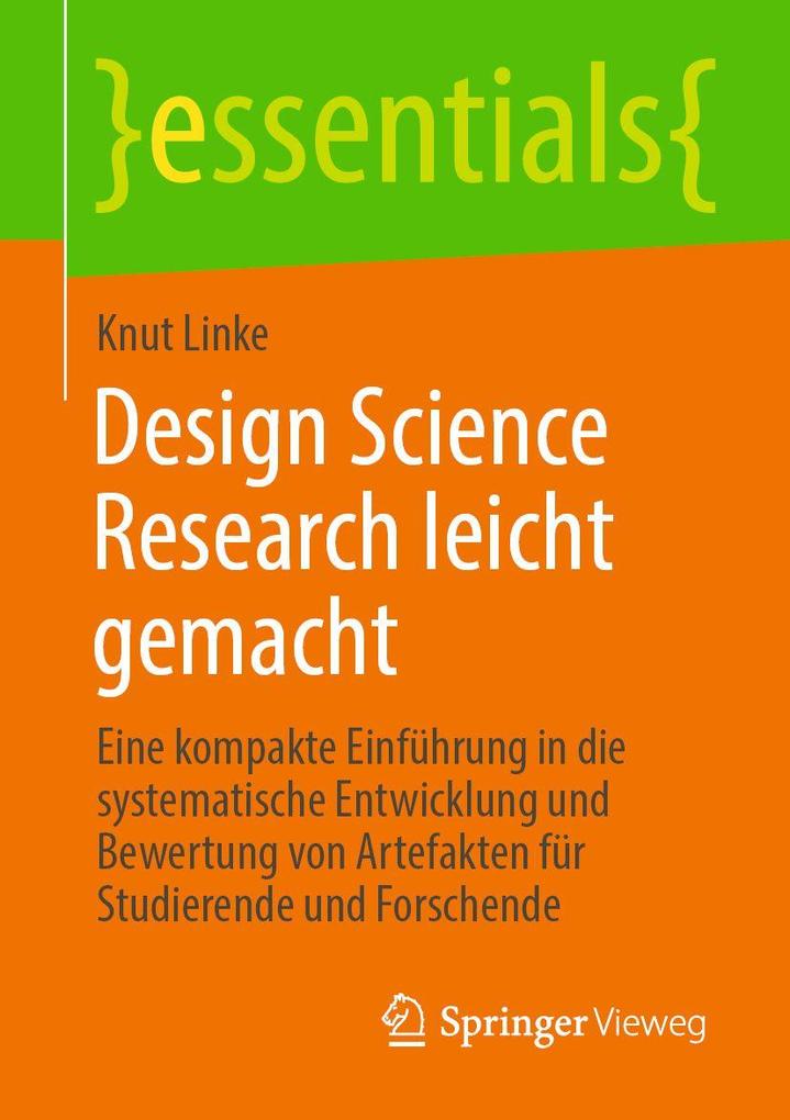 Produktbild: Design Science Research leicht gemacht | Knut Linke