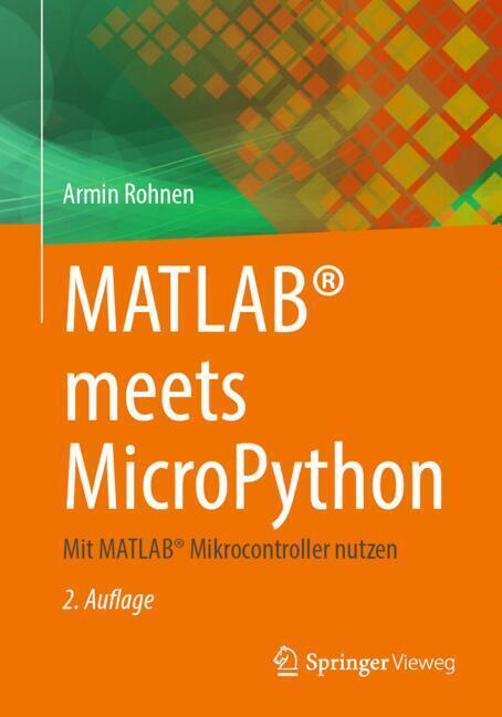 Produktbild: MATLAB® meets MicroPython | Armin Rohnen