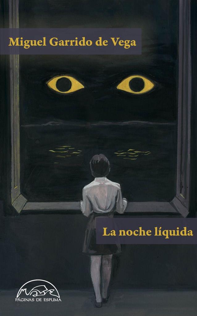 Produktbild: La Noche Liquida | Miguel Garrido de Vega