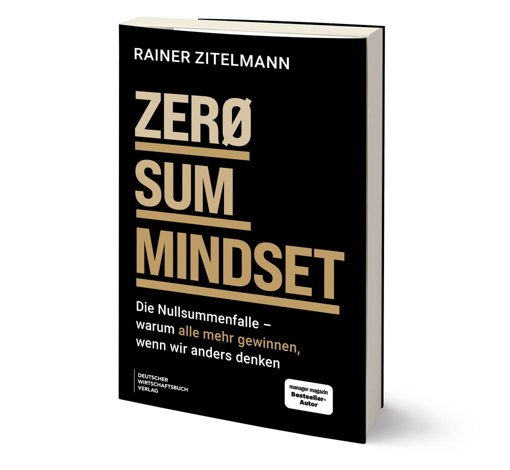 Weitere Ansicht: ZERO SUM MINDSET | Rainer Zitelmann