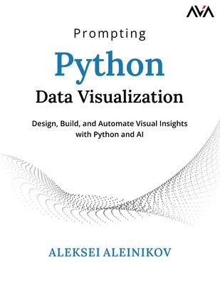 Produktbild: Prompting Python Data Visualization | Aleksei Aleinikov