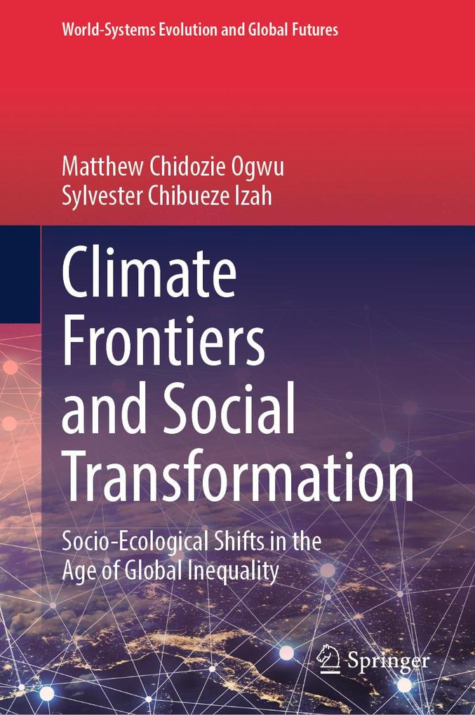 Produktbild: Climate Frontiers and Social Transformation | Matthew Chidozie Ogwu, Sylvester Chibueze Izah