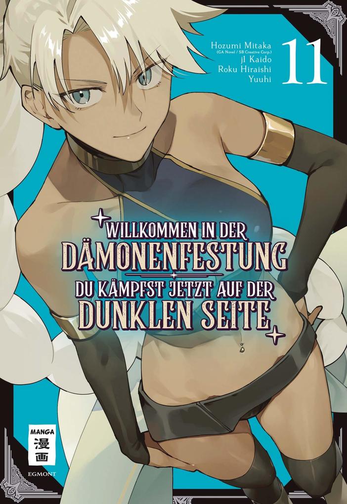 Produktbild: Willkommen in der Dämonenfestung - du kämpfst jetzt auf der dunklen Seite 11 | Roku Hiraishi, Hozumi Mitaka, J. Kaido, Yuuhi
