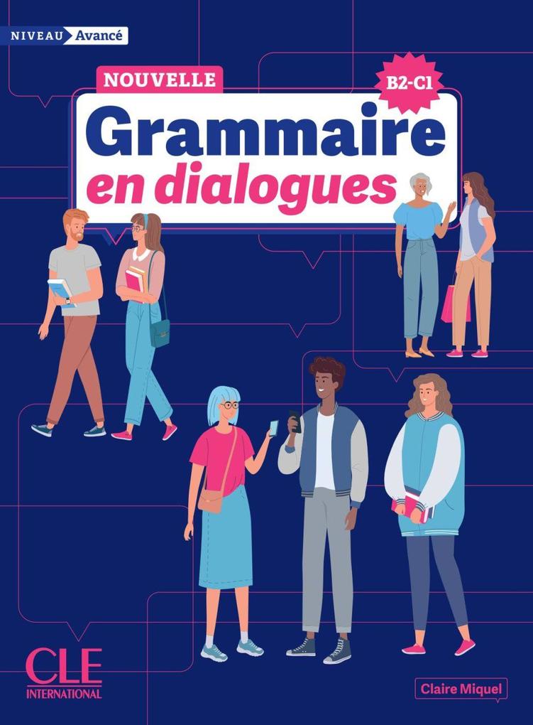 Produktbild: Nouvelle grammaire en dialogues | Claire Miquel