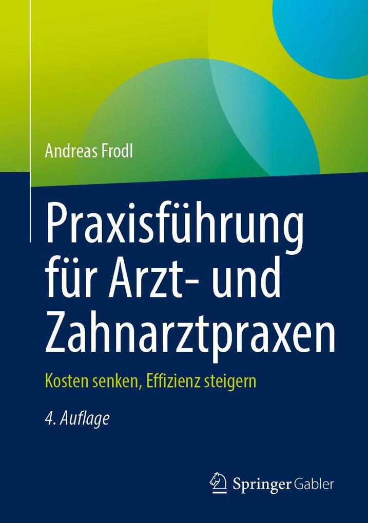 Produktbild: Praxisführung für Arzt- und Zahnarztpraxen | Andreas Frodl