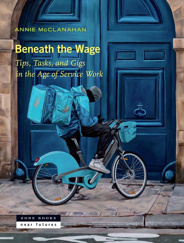 Produktbild: Beneath the Wage | Annie McClanahan