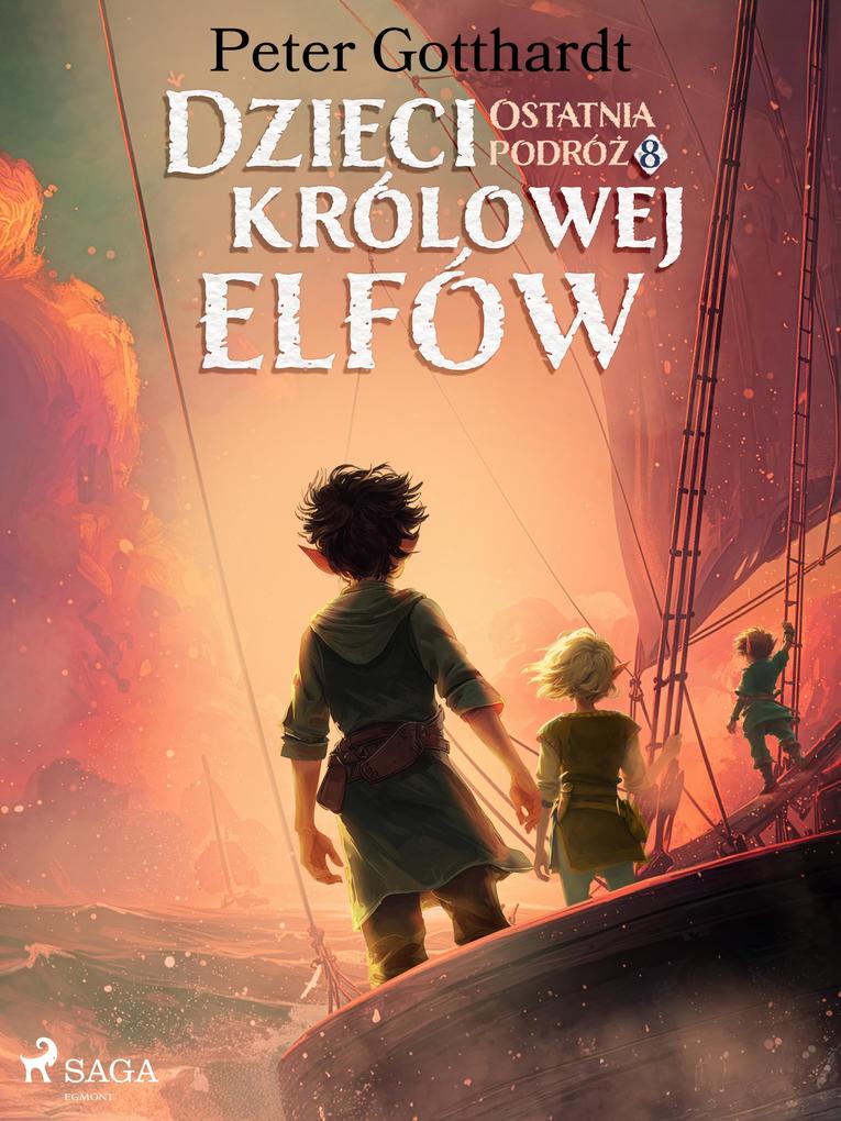 Produktbild: Dzieci królowej elfów 8 - Ostatnia podróz | Peter Gotthardt