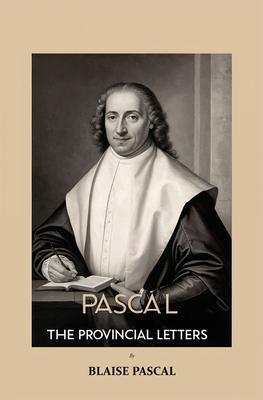 Produktbild: Pascal The Provincial Letters | Blaise Pascal