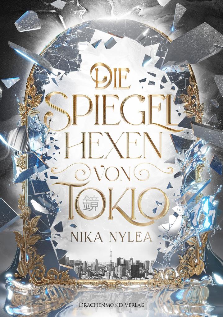 Produktbild: Die Spiegelhexen von Tokio | Nika Nylea