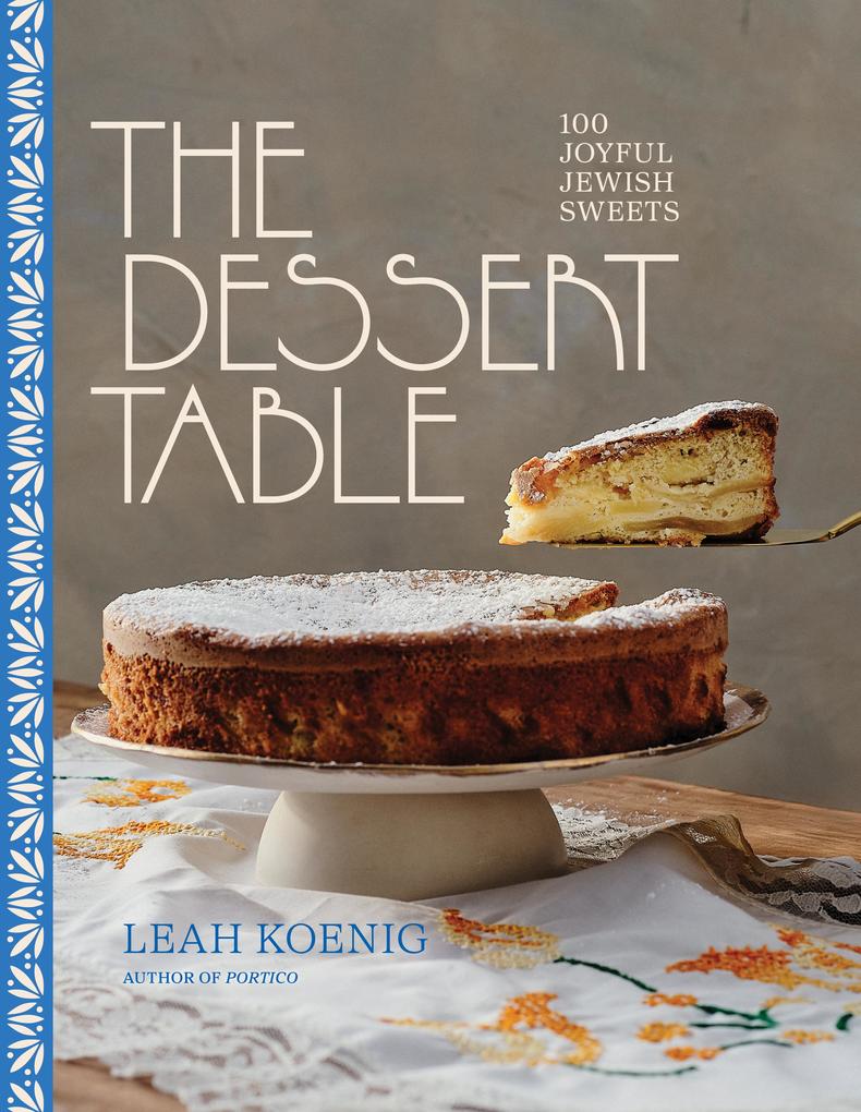 Produktbild: The Dessert Table | Leah Koenig