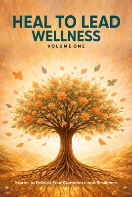 Produktbild: Heal to Lead Wellness | Jennifer Grace, Raven Petty