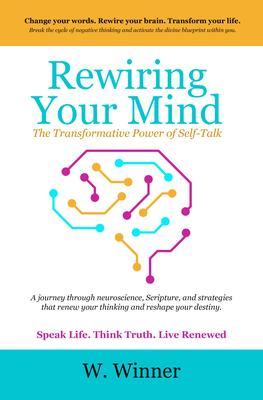Produktbild: Rewiring Your Mind | W. Winner