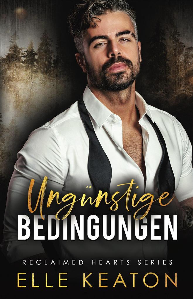 Produktbild: Ungunstige Bedingungen (zurückeroberte herzen, #1) | Elle Keaton