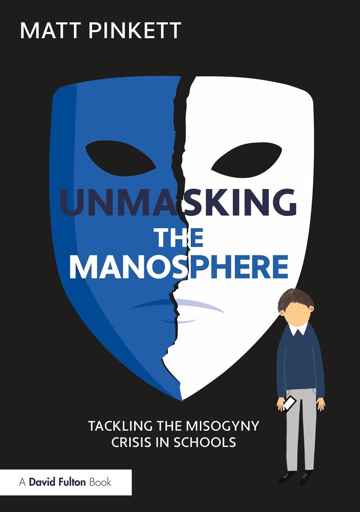 Produktbild: Unmasking the Manosphere | Matt Pinkett