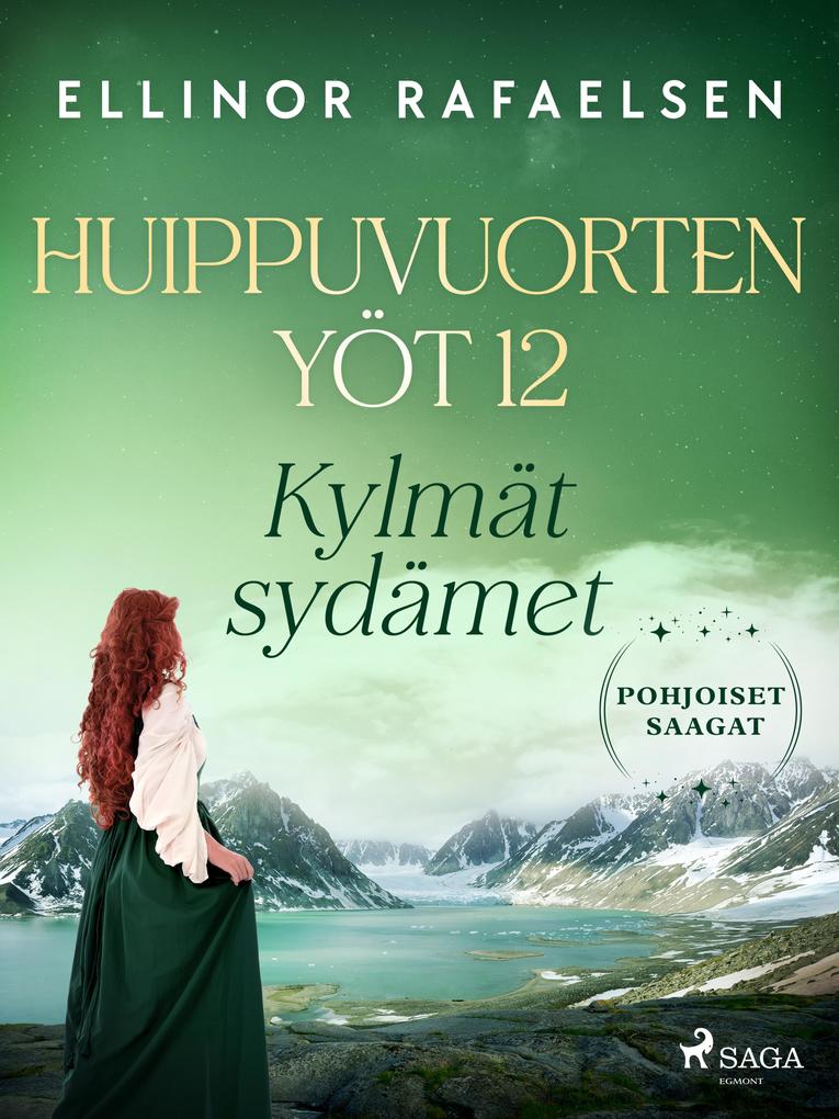 Produktbild: Kylmät sydämet - Huippuvuorten yöt 12 | Ellinor Rafaelsen